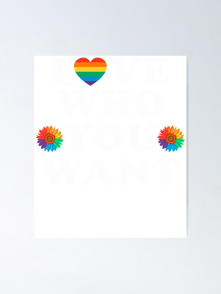 Love Who You Want Gay Pride Lgbt Men Women Rainbow Lgbtq Essential