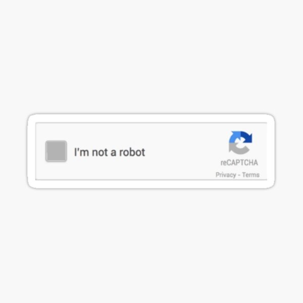 Im Not A Robot Captcha Sticker For Sale By Cactusmac Redbubble