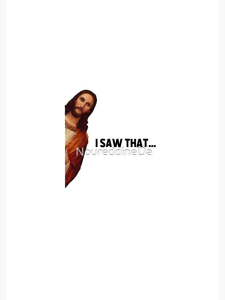 Jesus Meme Sticker Jesus Is Watching Funny Stickers Jesus Joke