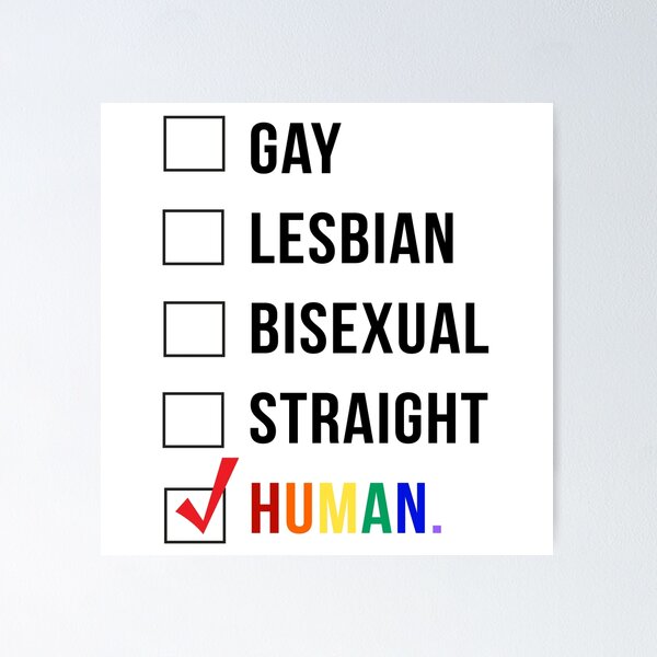 Human Checklist Gay Lesbian Bisexual Straight Human Poster For