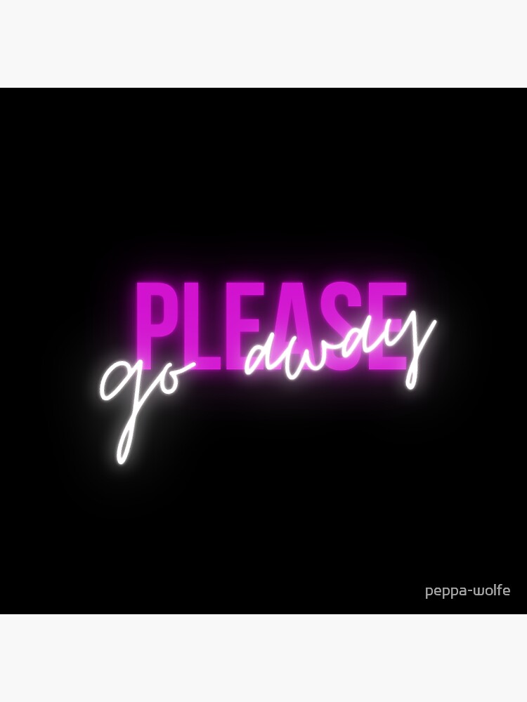 Please Go Away Sticker For Sale By Peppa Wolfe Redbubble