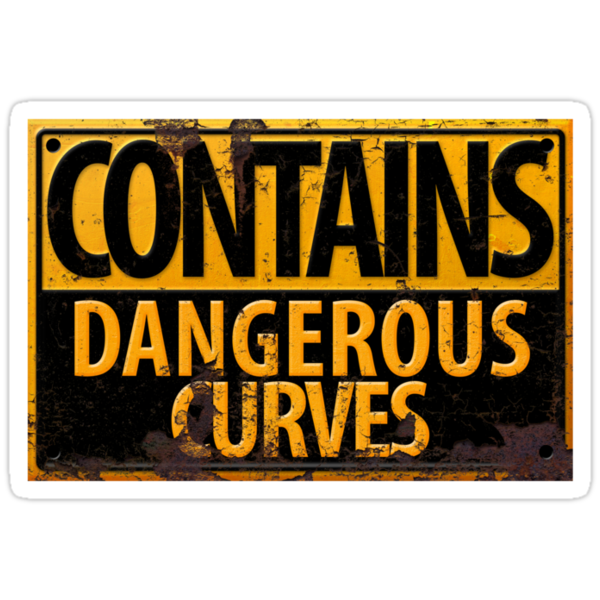 “Contains Dangerous Curves Warning Sign” Stickers by RedeyeDigital