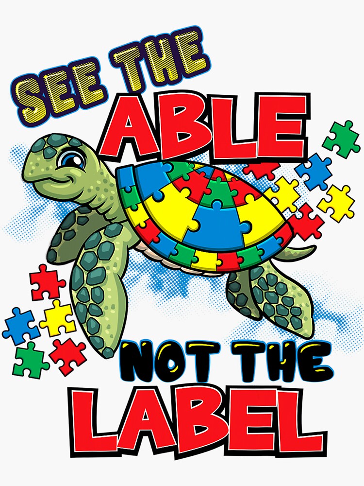 See The Able Not The Label Autism Awareness Sea Turtle T Shirt