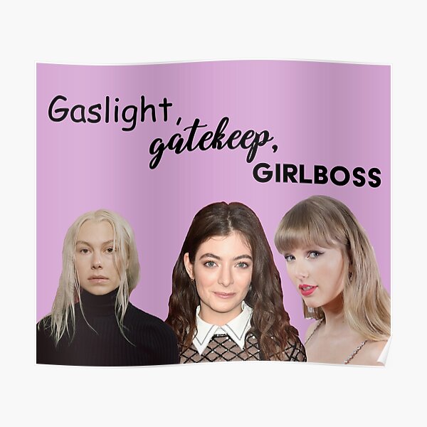 Gaslight Gatekeep Girl Boss Poster For Sale By Summercat Redbubble