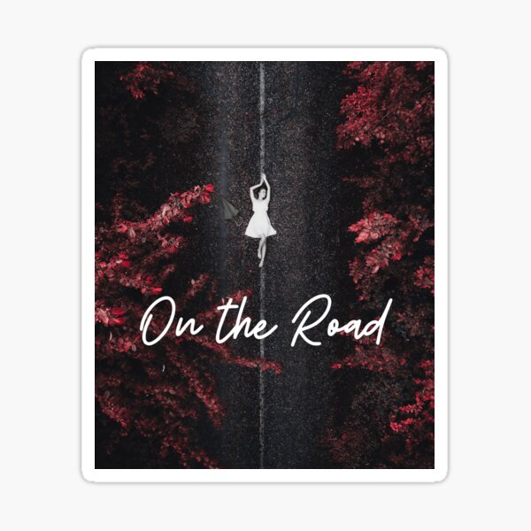 On The Road Sticker For Sale By Valandvanya Redbubble