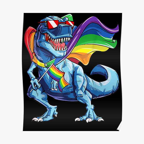 Dinosaur Gay Pride Flag Lgbt Lesbian Bi T Rex Poster By Tolivia