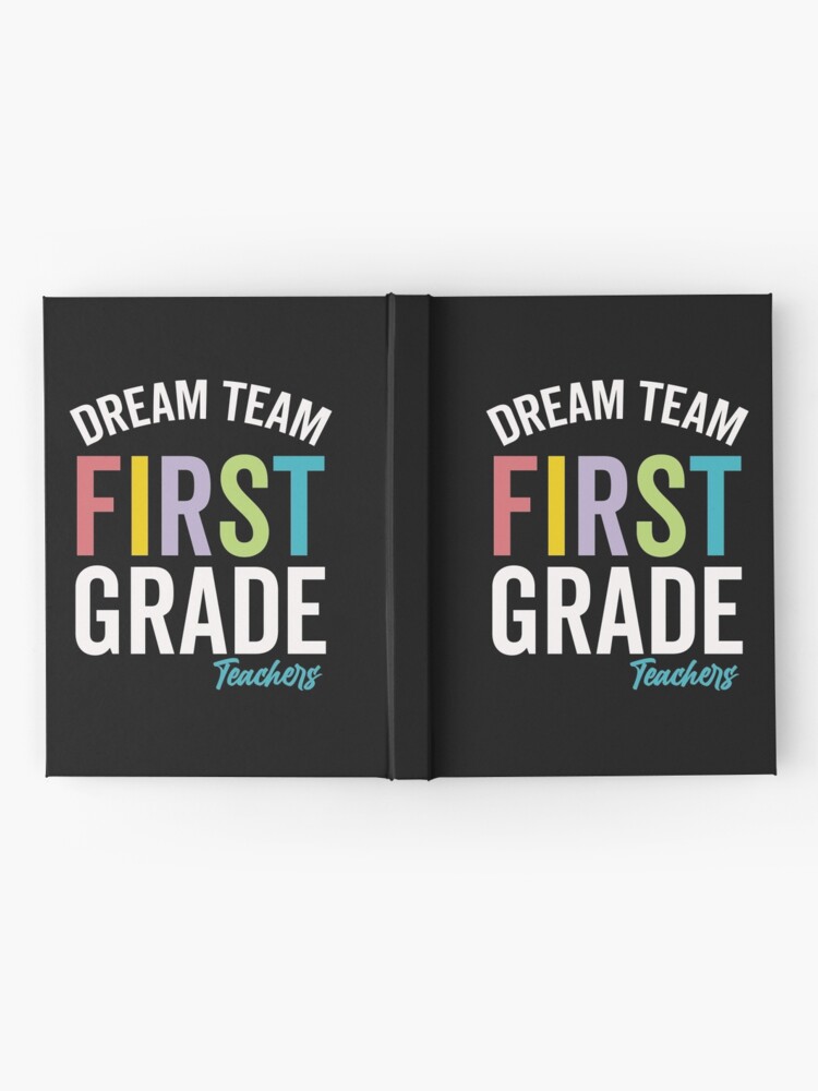 Cuaderno De Tapa Dura Dream Team Maestro De Primer Grado Maestros De