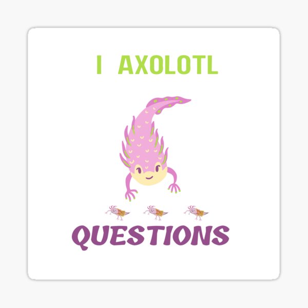 Pegatina Preguntas Sobre Axolotl De Fairytree Redbubble