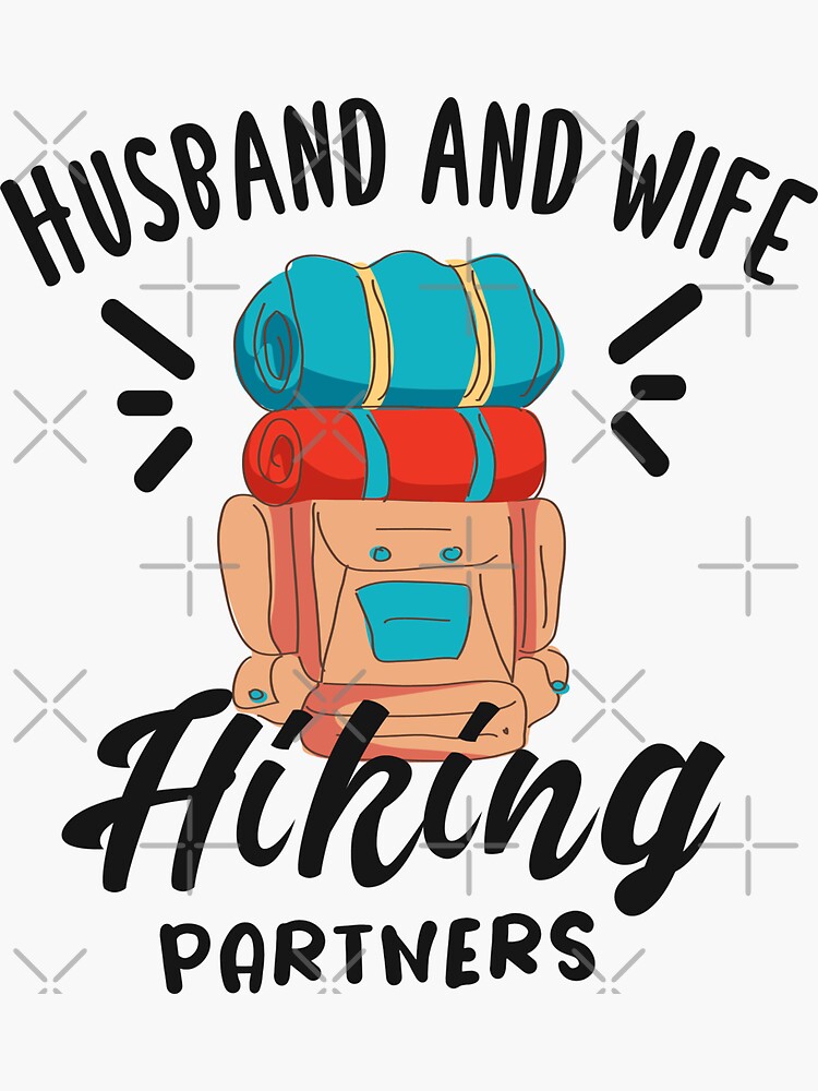 Funny Hikers Gift Husband And Wife Hiking Partners For Life Camping