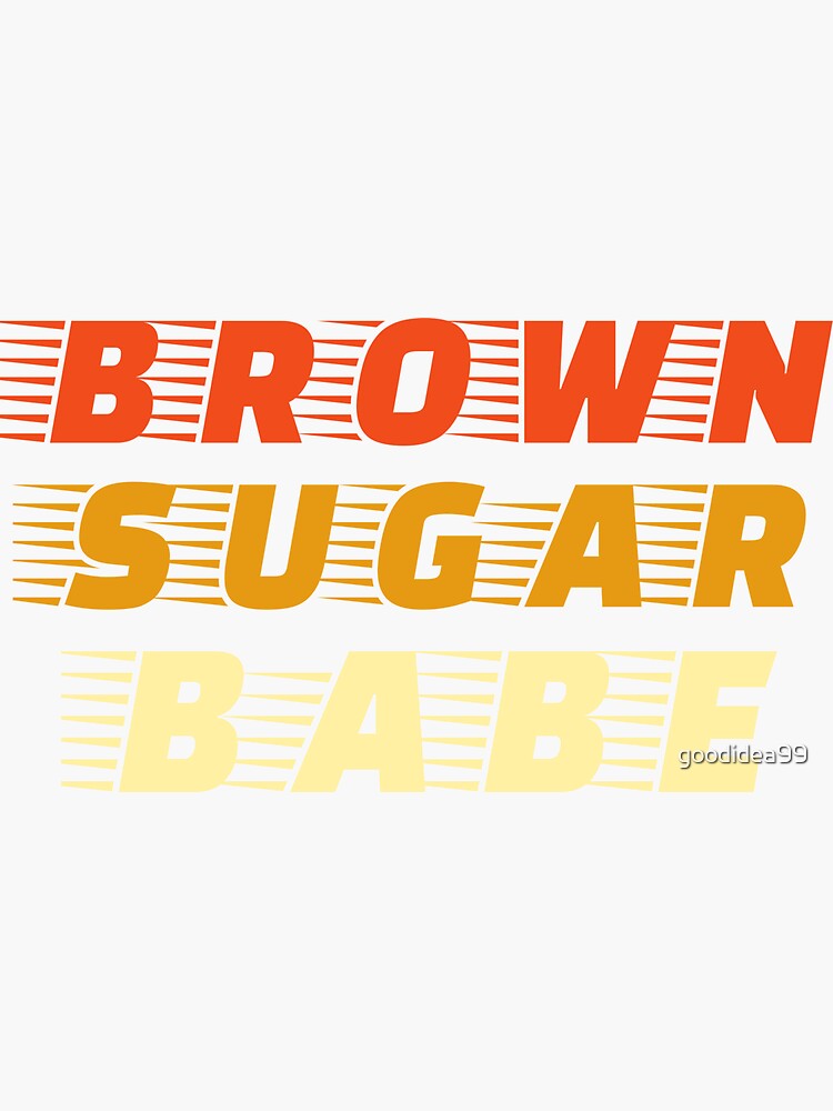 Brown Sugar Babe Black Women History African American Sticker For