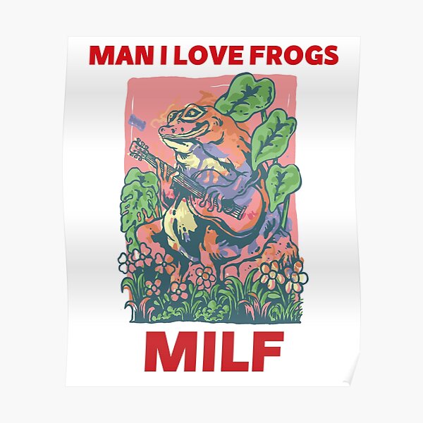 P Ster Amantes De Los Anfibios De Las Ranas Hombre Milf Me Encantan