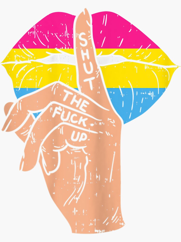 Pansexual Pride Lip Shut The Fuck Up Stfu Pan Flag Lgbt Sticker For