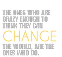 Change the world - Steve Jobs by ntarpin