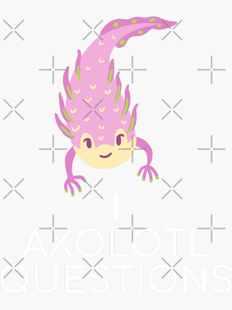 Pegatina Preguntas Sobre Axolotl De Wholesumart Redbubble