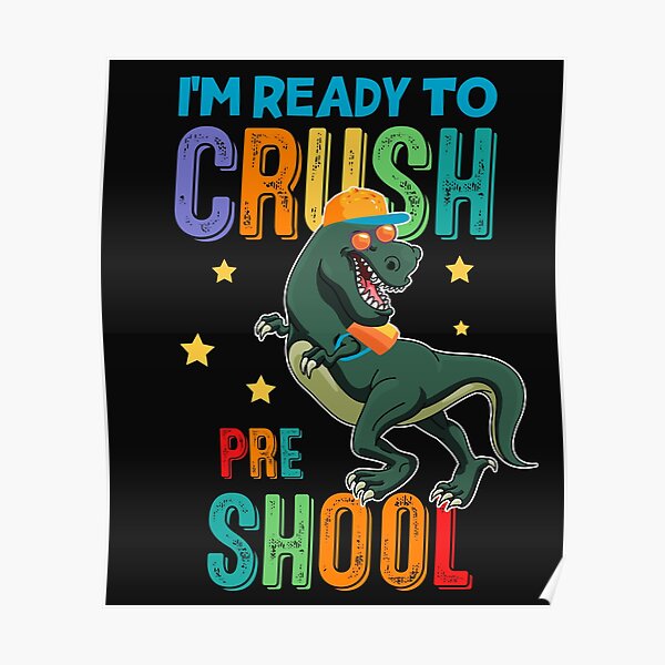 Póster Estoy listo para aplastar Dinosaurio preescolar Regreso a la