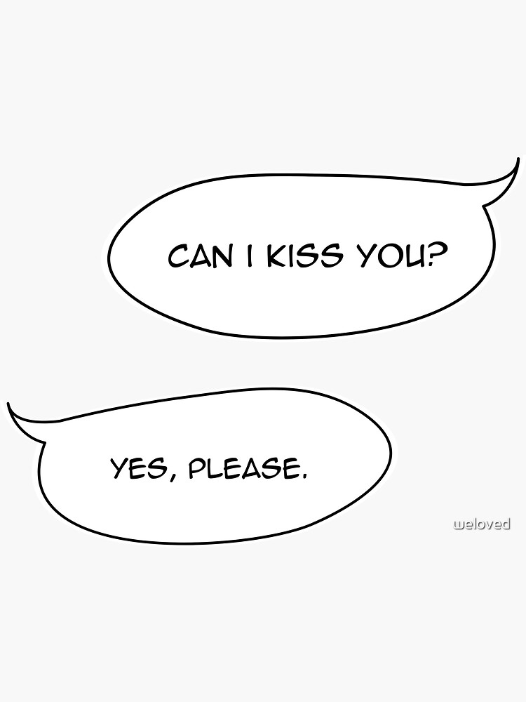 Can I Kiss You Yes Please Anime Speech Bubble Aesthetic Sticker For