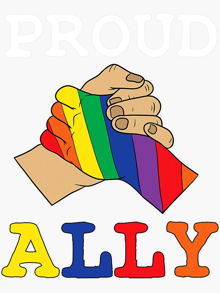 Gay Pride Ally Lgbt Friends Proud Ally Rainbow Sticker For Sale By