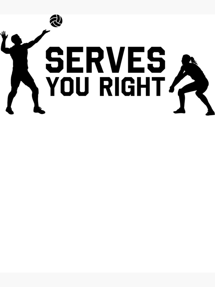 Volleyball Shirt Serves You Right Black Logo Essential T Shirt