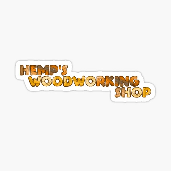 Hemp S Woodworking Shop Brand Logo Sticker For Sale By Misphitstudio