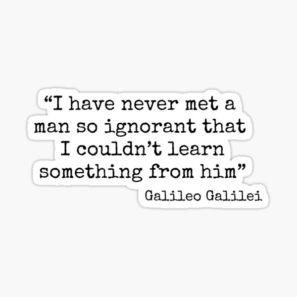 Galileo Galilei Quote Physics Astronomy Universe Space Genius