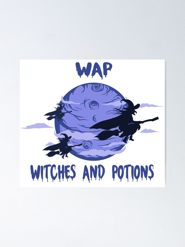 Wap Witches And Potions Poster For Sale By TheFunkyPrints Redbubble