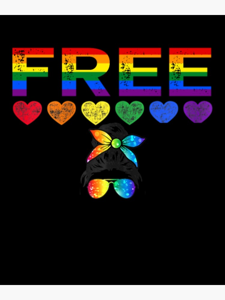 Messy Bun Free Mom Hugs Lgbt Gay Pride Poster By Xuatshirt Redbubble