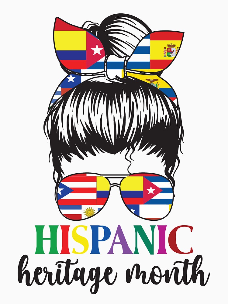 National Hispanic Heritage Month Latin Flags Messy Bun Countries Flag