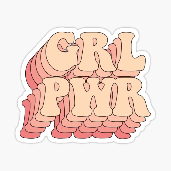 Grl Pwr Girl Power Sticker For Sale By Designliterally Redbubble