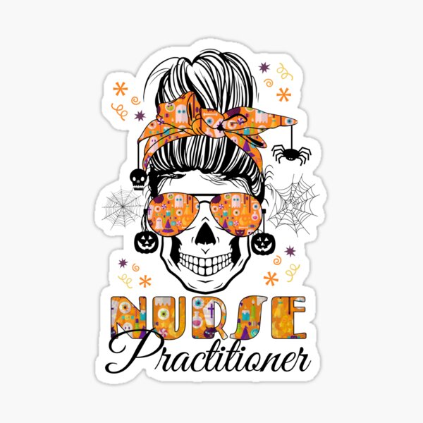 Nurse Practitioner Halloween Costume Messy Bun For Women Sticker For