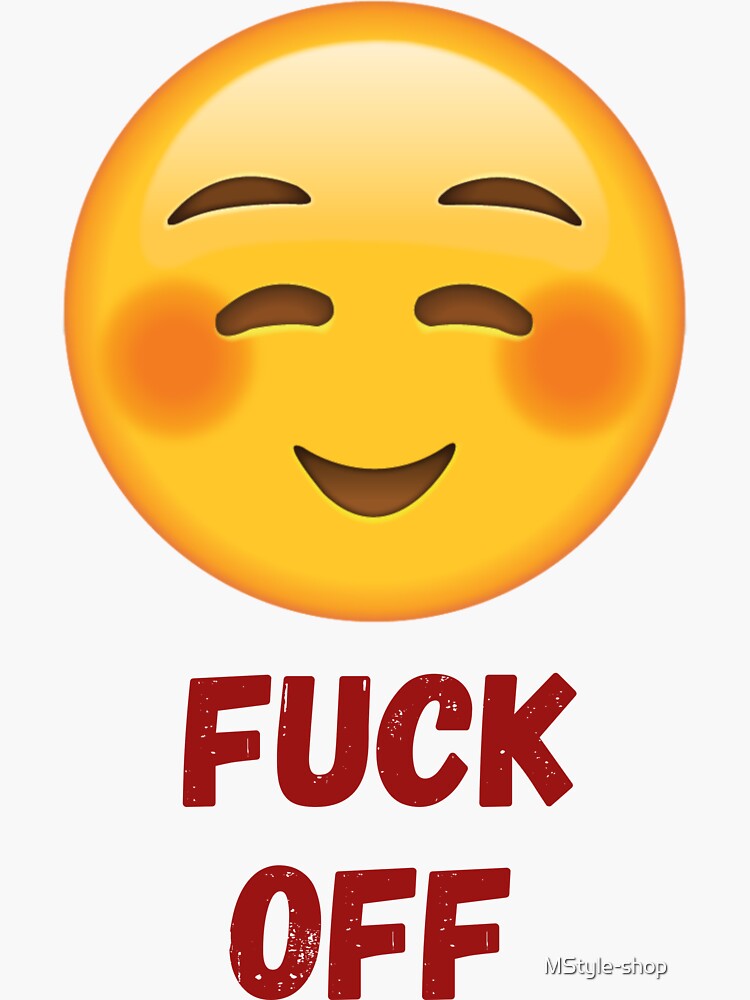 FUCK OFF EMOJI Sticker For Sale By MStyle Shop Redbubble