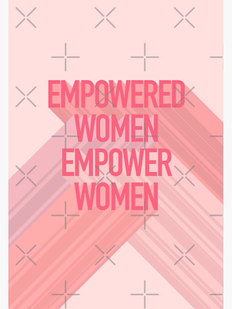 Empowered Women Empower Women Sticker For Sale By Elizabethhpark