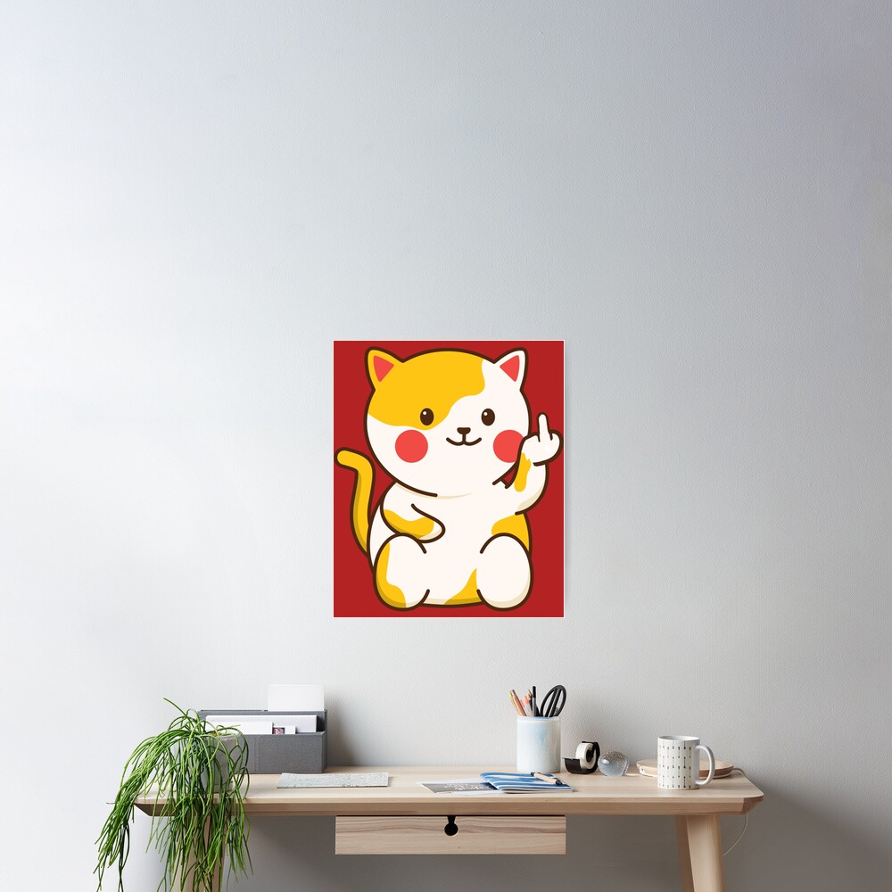 Cute Cat Fuck Off Emoji Kawaii Poster For Sale By Tedglobal