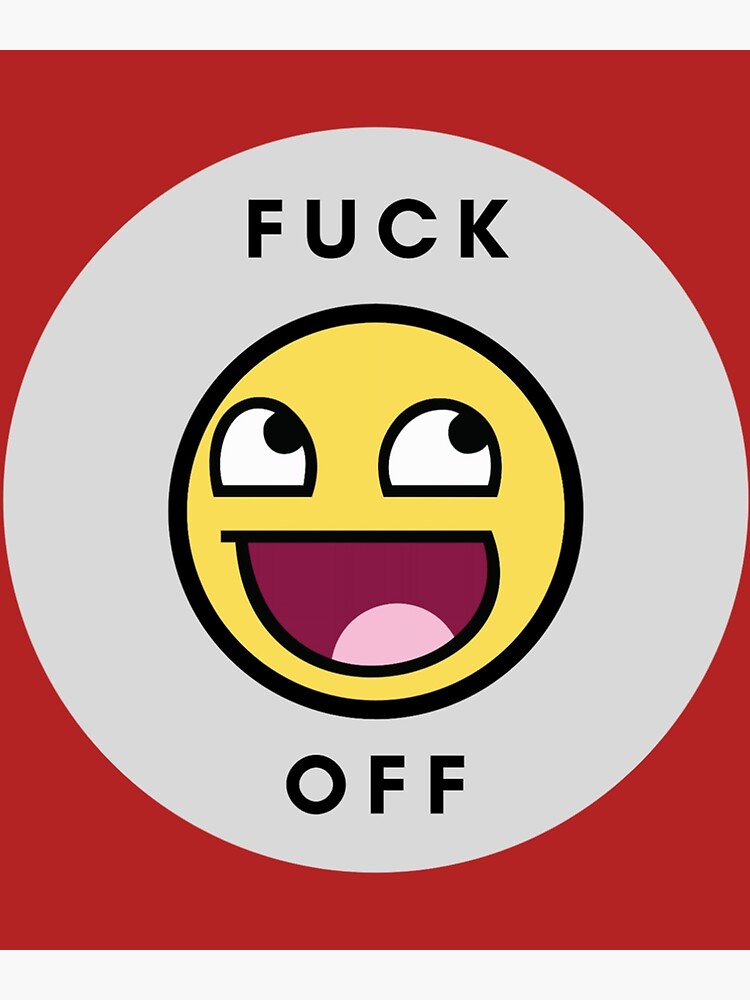 Fuck Off Fuck Off Emoji Photographic Print For Sale By Tedglobal