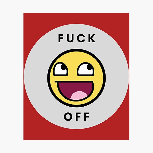 Fuck Off Fuck Off Emoji Photographic Print For Sale By TEDGLOBAL99