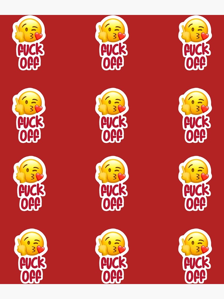 Fuck Off Emoji Art Print For Sale By Tedglobal Redbubble