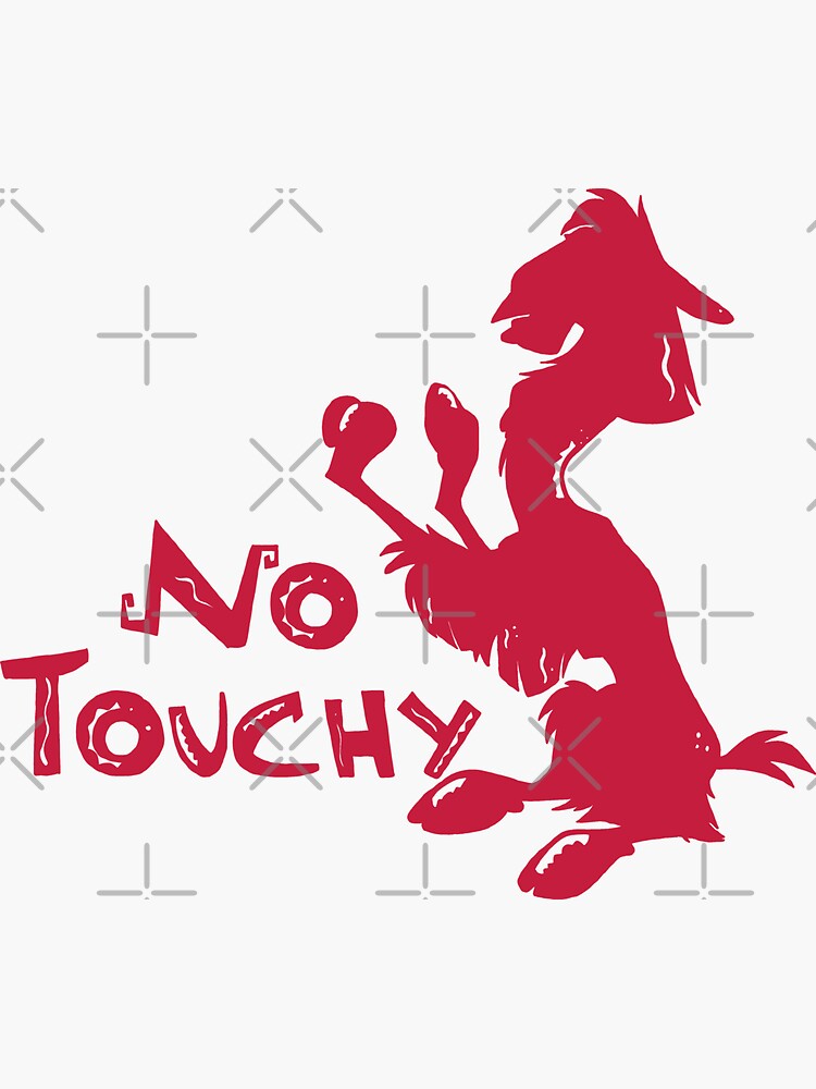 No Touchy Kuzco Sticker For Sale By Schroedershome Redbubble