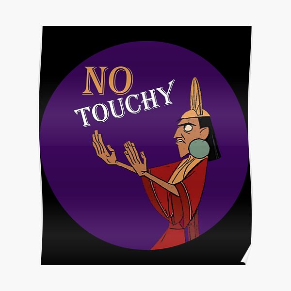 No Touchy Sticker Poster For Sale By Rkovitch Redbubble