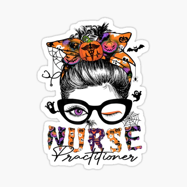 Nurse Practitioner Halloween Costume Messy Bun For Women Sticker For