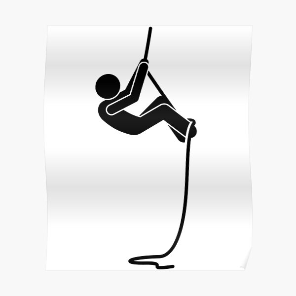 Stickman Climbing A Rope Black Version Poster By Stickman Redbubble