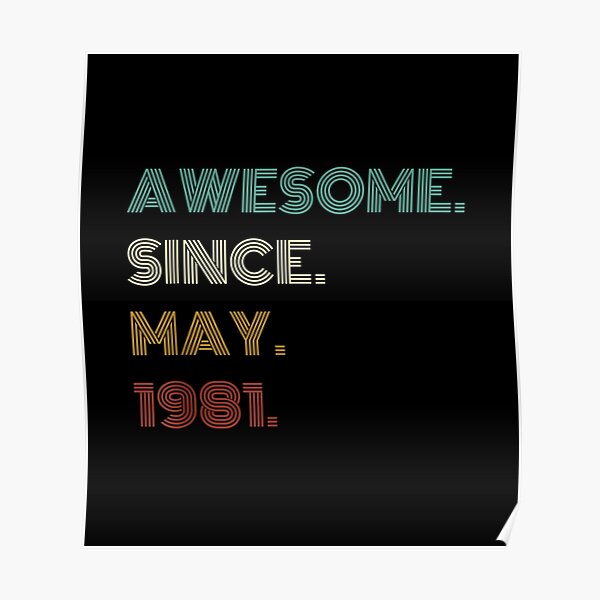 Th Birthday Years Old Awesomeince May Poster By