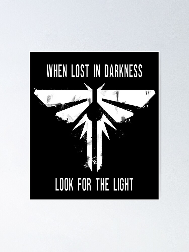 When Lost In Darkness Look For The Light Fireflies Poster For Sale