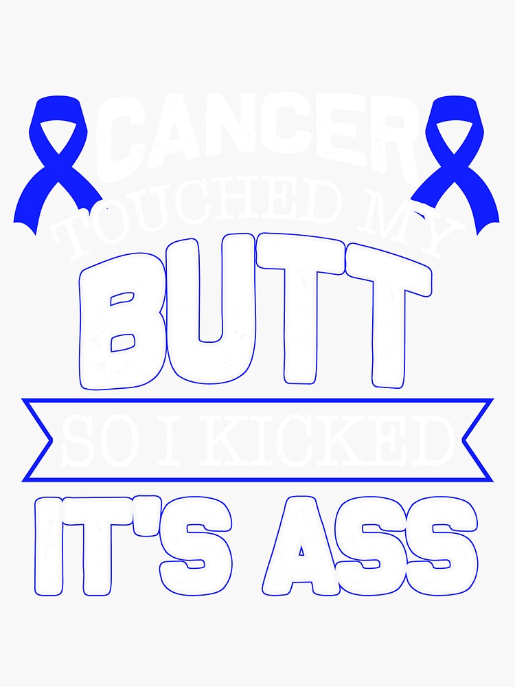 I Kicked Cancer S Ass Sticker For Sale By Sharitaripley Redbubble