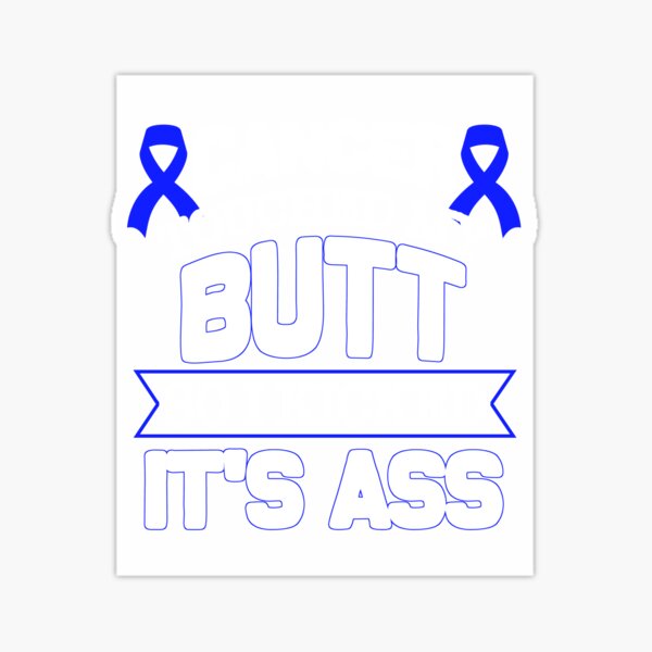 I Kicked Cancer S Ass Sticker For Sale By Sharitaripley Redbubble