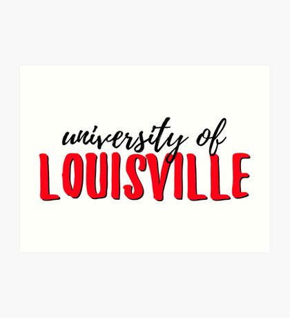 University of Louisville: Art Prints | Redbubble