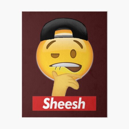 Ice In My Veins Emoji Sheesh Biting Lip Sheesh Emoji Art Board Print For Sale By