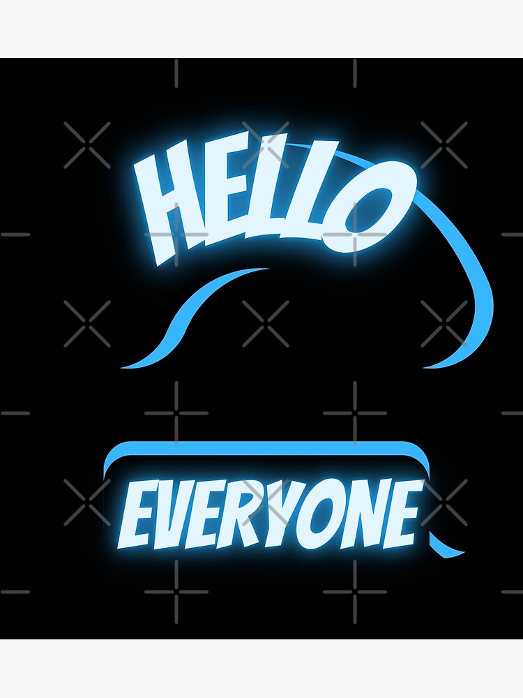 Hello Literally Everyone Outage Meme Poster By Gaming Room Redbubble