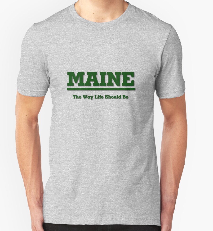 "MAINE - The Way Life Should Be" T-Shirts & Hoodies by Judith Hayes