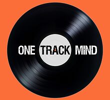 I've Got A One Track Mind by schmaslow