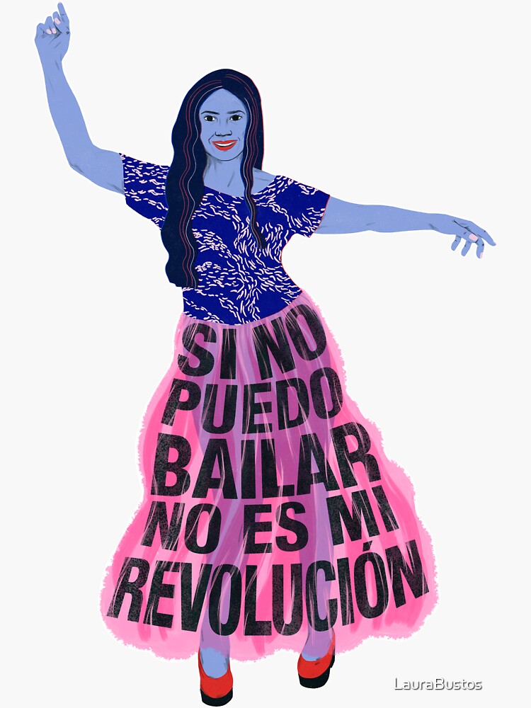 Pegatina Si no puedo bailar no es mi revolución de LauraBustos