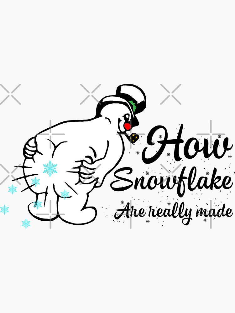 How Snowflake Are Really Made Funny Snowman Christmas Holiday Winter